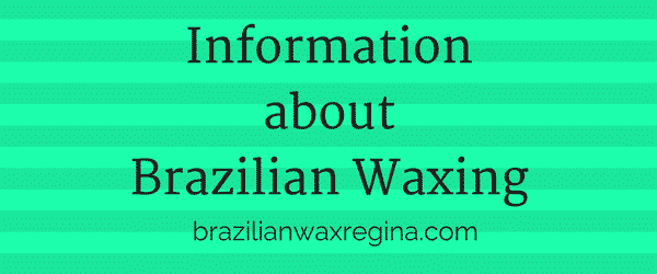 Your one stop shop for information about brazilian waxing